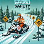 Международная неделя безопасности снегоходов (International Snowmobile Safety Week)