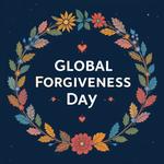 Глобальный день прощения (Global Forgiveness Day)