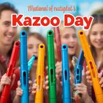 День казу (National Kazoo Day) в США