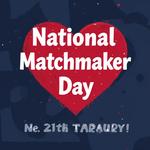 День cвахи (National Matchmaker Day) в США