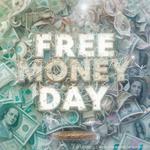 День свободных денег (Free Money Day)