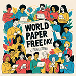 Всемирный день без бумаги (World Paper Free Day)