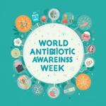 Всемирная неделя правильного использования антибиотиков (World Antibiotic Awareness Week)