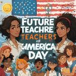 День будущих учителей Америки (Future Teachers of America Day) в США