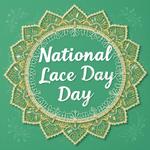 День кружева (National Lace Day) в США